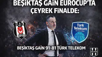 Beşiktaş GAİN EuroCup'ta sahne alıyor: Rakip Türk Telekom