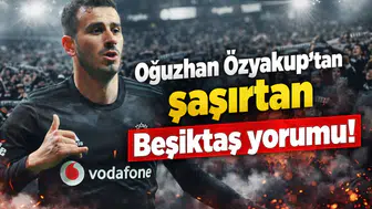 Oğuzhan Özyakup'tan şaşırtan Beşiktaş yorumu!