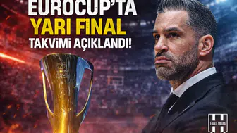 EuroCup'ta yarı final takvimi açıklandı