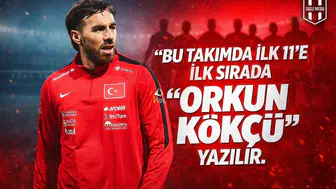 "Bu takımda ilk 11'e ilk sırada Orkun Kökçü yazılır."