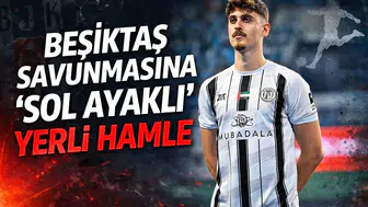 Beşiktaş savunmasına 'sol ayaklı' yerli hamle
