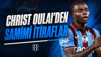 Christ Oulai'den samimi itiraflar