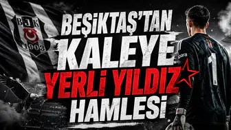 Beşiktaş’tan kaleye yerli yıldız hamlesi