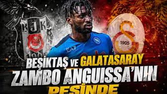 Beşiktaş ve Galatasaray Zambo Anguissa'nın peşinde