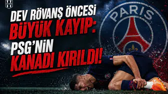 Dev Rövanş Öncesi Büyük Kayıp: PSG'nin Kanadı Kırıldı!