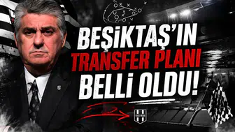 Beşiktaş’ın transfer planı belli oldu