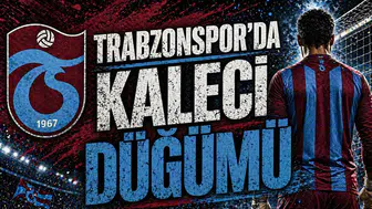 Trabzonspor’da kaleci düğümü