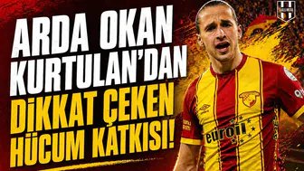 Arda Okan Kurtulan'dan dikkat çeken hücum katkısı!