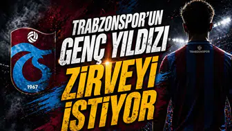 Trabzonspor’un genç yıldızı zirveyi istiyor