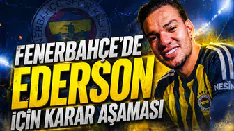 Fenerbahçe'de Ederson için karar aşaması