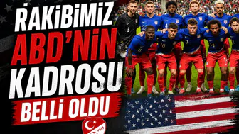 Rakibimiz ABD'nin kadrosu belli oldu