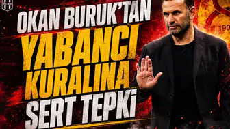 Okan buruk'tan yabancı kuralına sert tepki