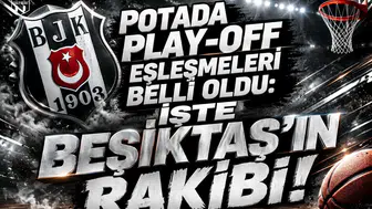 Potada Play-Off eşleşmeleri belli oldu: İşte Beşiktaş’ın rakibi!