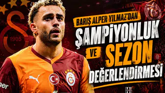 Barış Alper Yılmaz'dan şampiyonluk ve sezon değerlendirmesi