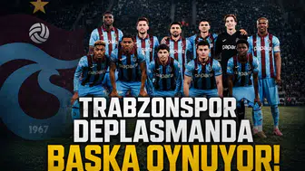Trabzonspor deplasmanda başka oynuyor!
