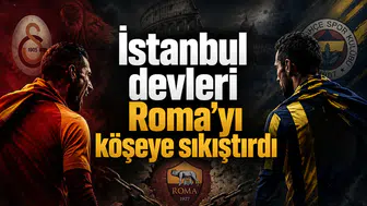 İstanbul devleri Roma’yı köşeye sıkıştırdı
