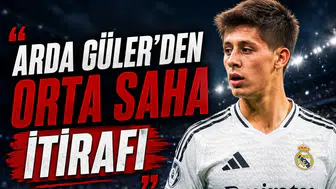 Arda Güler'den orta saha itirafı
