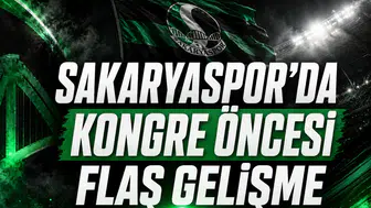Sakaryaspor’da kongre öncesi flaş gelişme