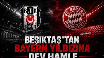 Beşiktaş’tan Bayern yıldızına dev hamle