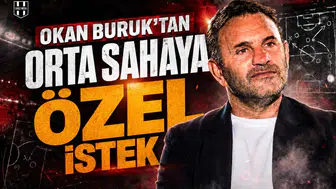 Okan Buruk’tan orta sahaya özel istek