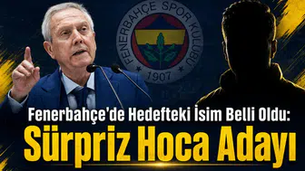 Fenerbahçe'de Hedefteki İsim Belli Oldu: Sürpriz Hoca Adayı