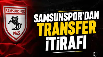 Samsunspor'dan transfer itirafı