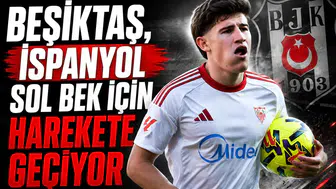 Beşiktaş, İspanyol sol bek için harekete geçiyor