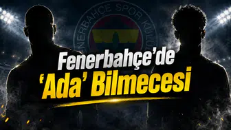 Fenerbahçe'de 'Ada' Bilmecesi