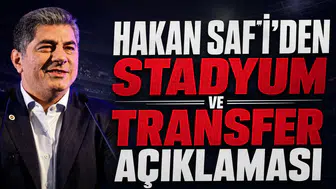Hakan Safi'den stadyum ve transfer açıklaması