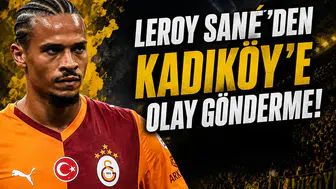 Leroy Sane'den Kadıköy'e olay gönderme