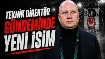Beşiktaş'ın Teknik direktör gündeminde yeni isim