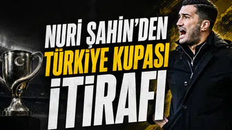Nuri Şahin'den Türkiye Kupası itirafı