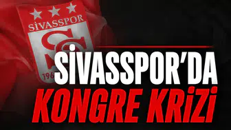 Sivasspor'da kongre krizi