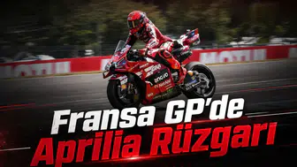 Fransa GP'de Aprilia rüzgarı