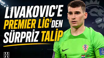 Livakovic’e Premier Lig'den sürpriz talip