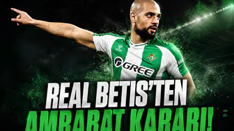 Real Betis'ten Amrabat kararı