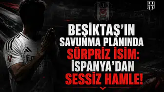 Beşiktaş'ın savunma planında sürpriz isim: İspanya'dan sessiz hamle!