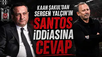 Kaan Şakul'dan Sergen Yalçın'ın Santos iddiasına cevap