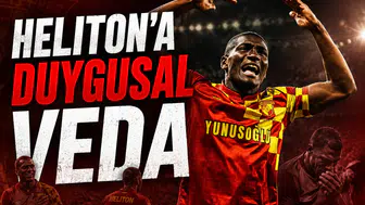 Heliton'a duygusal veda