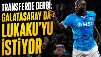Transferde derbi: Galatasaray da Lukaku'yu istiyor