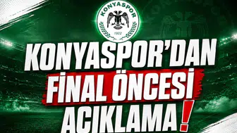 Konyaspor'dan final öncesi açıklama!