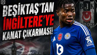 Beşiktaş'tan İngiltere'ye kanat çıkarması!