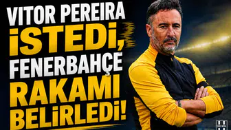 Vitor Pereira istedi, Fenerbahçe rakamı belirledi