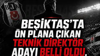 Beşiktaş’ta ön plana çıkan teknik direktör adayı belli oldu