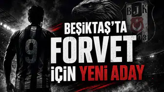 Beşiktaş'ta Forvet İçin Yeni Aday