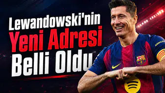 Lewandowski'nin Yeni Adresi Belli Oldu