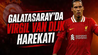 Galatasaray'da Virgil van Dijk harekatı
