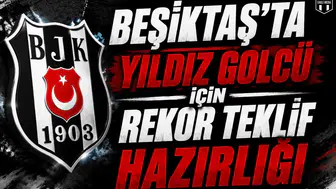 Beşiktaş’ta Yıldız Golcü İçin Rekor Teklif Hazırlığı