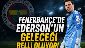 Fenerbahçe'de Ederson'un geleceği belli oluyor!