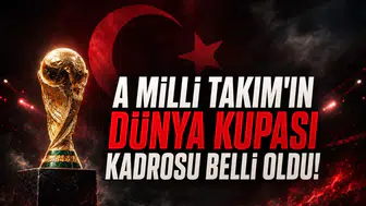 A Milli Takım'ın Dünya Kupası kadrosu belli oldu!